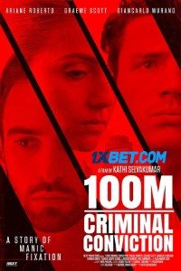 Download 100M Criminal Conviction (2021) [Hindi Fan Voice Over] (Hindi-English) 720p [840MB]