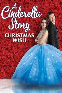 Download A Cinderella Story: Christmas Wish (2019) {English With Subtitles} 480p [300MB] || 720p [700MB]
