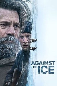 Download Against the Ice (2022) Dual Audio (Hindi-English) 480p [350MB] || 720p [900MB] || 1080p [1.8GB]