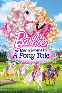 Download Barbie & Her Sisters in a Pony Tale (2013) Dual Audio (Hindi-English) Msubs WEB-DL 480p [300MB] || 720p [700MB] || 1080p [1.6GB]