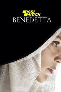 Download Benedetta (2021) [HQ Fan Dub] (Hindi-English) || 720p [550MB]