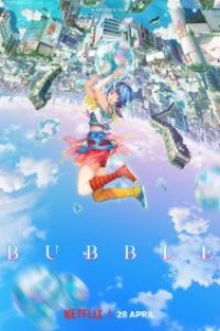 Download Bubble (2022) {ENGLISH-JAPANESE With English Subtitles} Dual Audio WeB-DL 480p [500MB] || 720p [1.2GB] || 1080p [2.5GB]