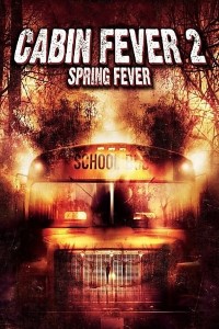 Download Cabin Fever 2: Spring Fever (2009) Dual Audio {Hindi-English} 480p [300MB] || 720p [700MB]