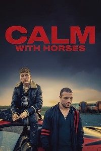 Download Calm with Horses (2019) (English) 480p [300MB] || 720p [900MB]