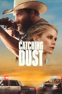 Download Catching Dust (2023) (English Audio) Esubs Web-Dl 480p [300MB] || 720p [830MB] || 1080p [2GB]