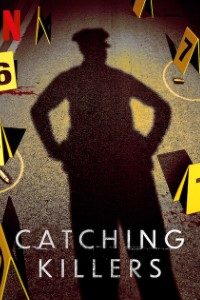 Download Catching Killers (Season 1-2) {English With Subtitles} WeB-DL 720p 10Bit [200MB] || 1080p [750MB]