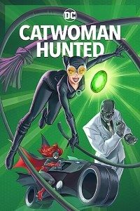 Download Catwoman: Hunted (2022) {English With Subtitles} 480p [350MB] || 720p [700MB] || 1080p [1.5GB]
