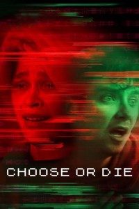 Download Choose or Die (2022) Dual Audio {Hindi-English} WeB-DL HD 480p [300MB] || 720p [800MB] || 1080p [1.8GB]