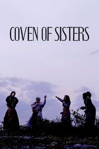 Download Coven of Sisters (2020) {English With Subtitles} BluRay 480p [250MB] || 720p [500MB] || 1080p [2GB]