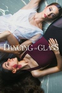 Download Dancing on Glass (2022) Multi Audio {Hindi-English-Spanish} WeB-DL HD 480p [500MB] || 720p [1.3GB] || 1080p [3.2GB]