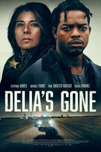 Download Delia’s Gone (2022) {English With Subtitles} 480p [300MB] || 720p [800MB] || 1080p [1.8GB]