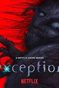 Download Exception (Season 1) Dual Audio {English-Japanese} Msubs WeB-DL 720p [150MB] || 1080p [900MB]