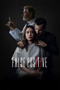Download False Positive (2021) {English With Subtitles} Web-DL 480p [300MB] || 720p [800MB] || 1080p [2.1GB]
