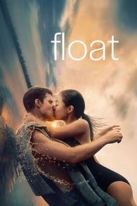 Download Float (2023) Dual Audio {Hindi-English} WEB-DL 480p [340MB] || 720p [900MB] || 1080p [2.1GB]