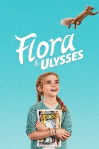 Download Flora & Ulysses (2021) {English With Subtitles} 480p [350MB] || 720p [750MB] || 1080p [1.7GB]