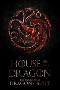 Download Game Of Thrones : House of The Dragon – The House That Dragons Built (Season 1) {English With Subtitles} WeB-HD 720p [200MB] || 1080p [500MB]