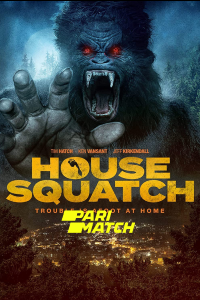Download House Squatch (2022) [HQ Fan Dub] (Hindi-English) || 720p [700MB]