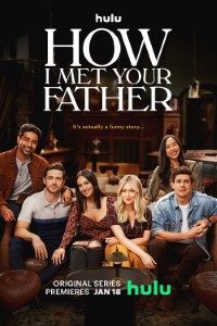 Download How I Met Your Father (Season 1) 2022 [S01E10 Added] {English with Subtitles} 720p 10bit [150MB] || 1080p [1GB]