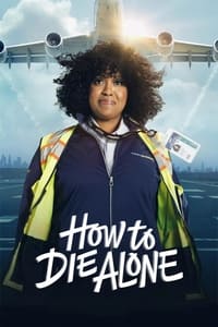 Download How to Die Alone (Season 1) ]S01E04 Added] {English With Subtitles} WeB-DL 720p [180MB] || 1080p [1.1GB]