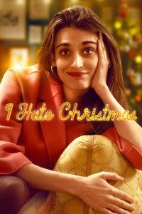 Download I Hate Christmas (Season 1) Multi Audio {Hindi-English-Italian} With Esubs WeB- DL 720p 10Bit [230MB] || 1080p [750MB]