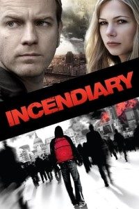 Download Incendiary (2008) {English With Subtitles} 480p [400MB] || 720p [800MB] || 1080p [1.8GB]
