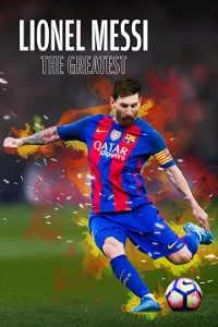 Download Lionel Messi: The Greatest (2020) {English With Subtitles} 480p [250MB] || 720p [500MB]