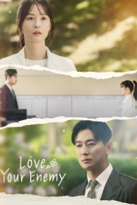 Download Love Your Enemy (Season 1) Kdrama [S01E04 Added] {Korean With English Subtitles} WeB-DL 720p [500MB] || 1080p [2.4GB]