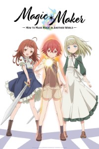 Download Magic Maker: How to Make Magic in Another World (Season 1) [S01E01 Added] Multi Audio {Hindi-English-Japanese} WeB-DL 480p [85MB] || 720p [150MB] || 1080p [490MB]