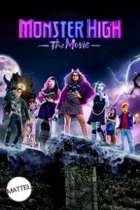 Download Monster High: The Movie (2022) {English With Subtitles} 480p [300MB] || 720p [800MB] || 1080p [1.8GB]