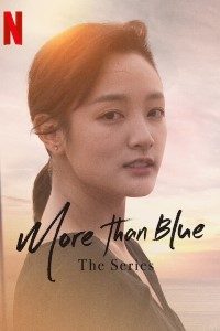 Download More than Blue (Season 1) {Chinese With Subtitles} WeB-DL 720p 10Bit [220MB] || 1080p [900MB]