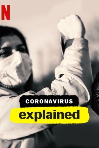 Download NetFlix Coronavirus, Explained (Season 1) Dual Audio {Hindi-English} 720p WeB-DL HD [250MB]
