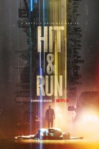 Download Netflix Hit & Run (Season 1) Dual Audio {Hindi-English} WeB-DL 480p [180MB] || 720p [400MB] || 1080p [1.3GB]