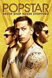 Download Popstar Never Stop Never Stopping (2016) Dual Audio (Hindi-English) 480p [300MB] || 720p [900MB]