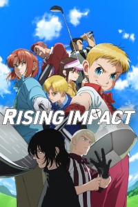 Download Rising Impact (Season 1-2) Dual Audio {English-Japanese} WeB-DL 720p [140MB] || 1080p [1GB]