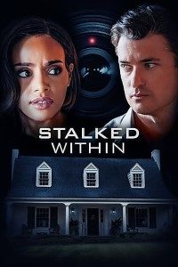 Download Stalked Within (2022) {English With Subtitles} 480p [350MB] || 720p [750MB] || 1080p [1.5GB]