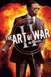 Download The Art of War II: Betrayal (2008) Dual Audio (Hindi-English) 480p [350MB] || 720p [1.1GB] || 1080p [1.61GB]