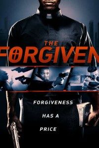 Download The Forgiven (2016) Dual Audio (Hindi-English) 480p [300MB] || 720p [850MB]