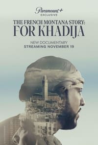 Download The French Montana Story: For Khadija (2023) (English Audio) Esubs Web-Dl 480p [260MB] || 720p [720MB] || 1080p [1.7GB]