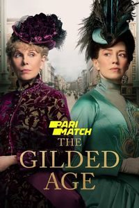 Download The Gilded Age (Season 1) Dual Audio {Hindi HQ Dubbed -English} WeBRip HD 720p [550MB]