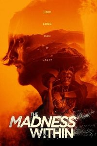 Download [18+] The Madness Within (2019) Dual Audio {Hindi-English} 720p [850MB]