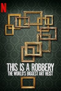 Download This Is a Robbery: The World’s Greatest Art Heist (Season 1) {English With Subtitles} WeB-DL 720p [400MB] || 1080p [1GB]