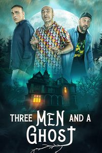 Download Three Man And A Ghost (2022) Dual Audio {Hindi-Italian} WEB-DL 480p [330MB] || 720p [840MB] || 1080p [1.9GB]