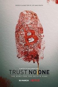 Download Trust No One: The Hunt for the Crypto King (2022) Dual Audio (Hindi-English) 480p [300MB] || 720p [800MB] || 1080p [1.9GB]