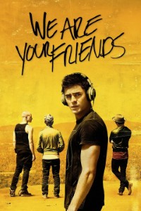 Download We Are Your Friends (2015) {English With Subtitles} 480p [300MB] || 720p [750MB] || 1080p [1.5GB]